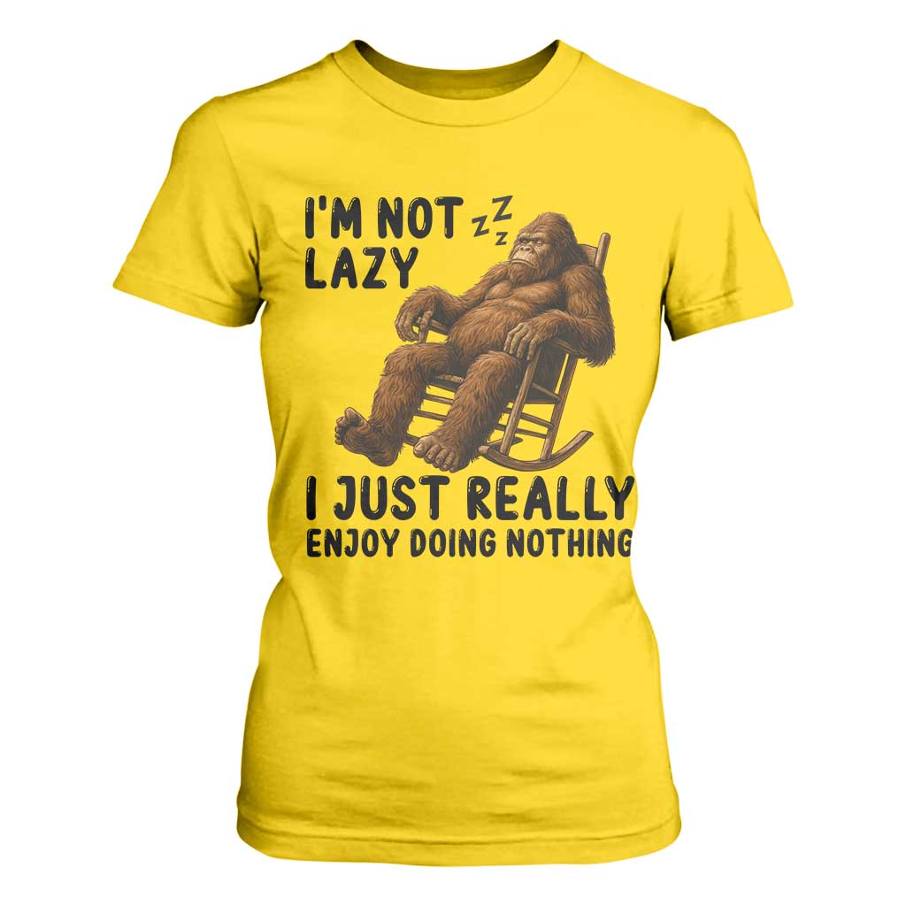 Funny Bigfoot T Shirt For Women I Am Not Lazy I Just Really Enjoy Doing Nothing TS12 Daisy Print Your Wear