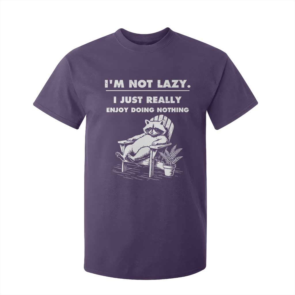 Lazy Raccoon T Shirt For Kid Funny I Am Not Lazy I Just Really Enjoy Doing Nothing TS12 Purple Print Your Wear