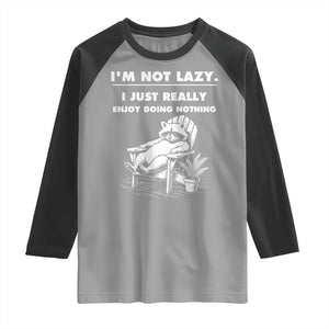 Lazy Raccoon Raglan Shirt Funny I Am Not Lazy I Just Really Enjoy Doing Nothing - Print Your Wear