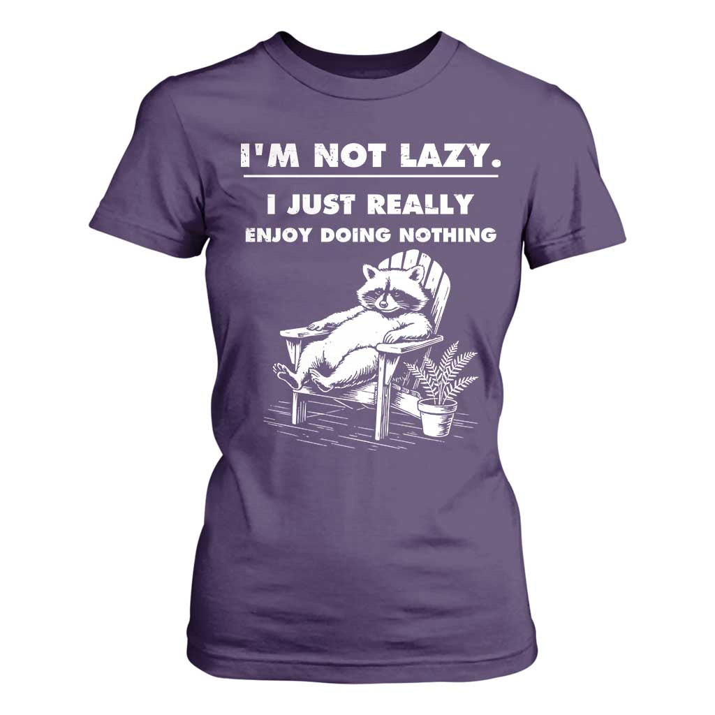 Lazy Raccoon T Shirt For Women Funny I Am Not Lazy I Just Really Enjoy Doing Nothing TS12 Purple Print Your Wear