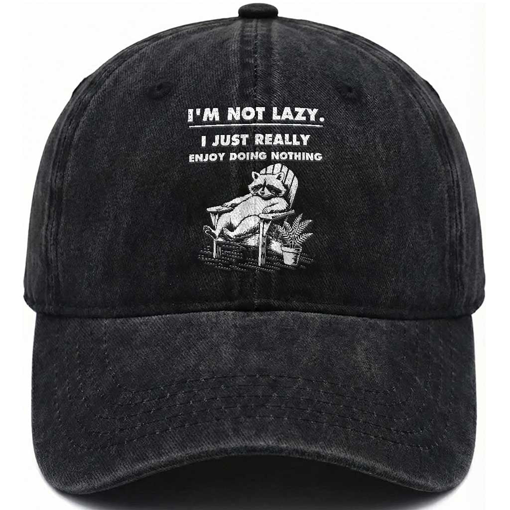Lazy Raccoon Washed Cotton Baseball Cap Funny I Am Not Lazy I Just Really Enjoy Doing Nothing TS12 Print Your Wear