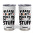 Please Do Not Make Me Do Stuff Tumbler Cup Funny Lazy Girl TS12 White Print Your Wear
