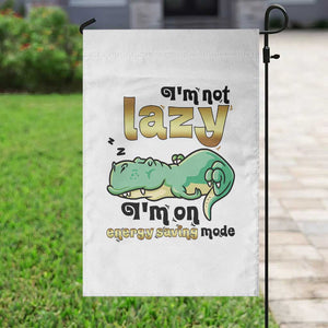 Funny Dinosaur Lover Garden Flag I Am Not Lazy I Am On Energy Saving Mode TS12 Print Your Wear