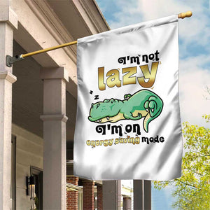 Funny Dinosaur Lover Garden Flag I Am Not Lazy I Am On Energy Saving Mode TS12 Print Your Wear