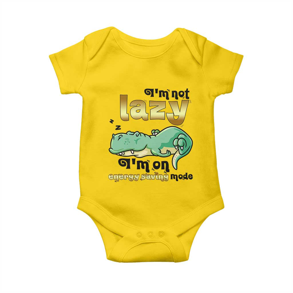 Funny Dinosaur Lover Baby Onesie I Am Not Lazy I Am On Energy Saving Mode TS12 Daisy Print Your Wear
