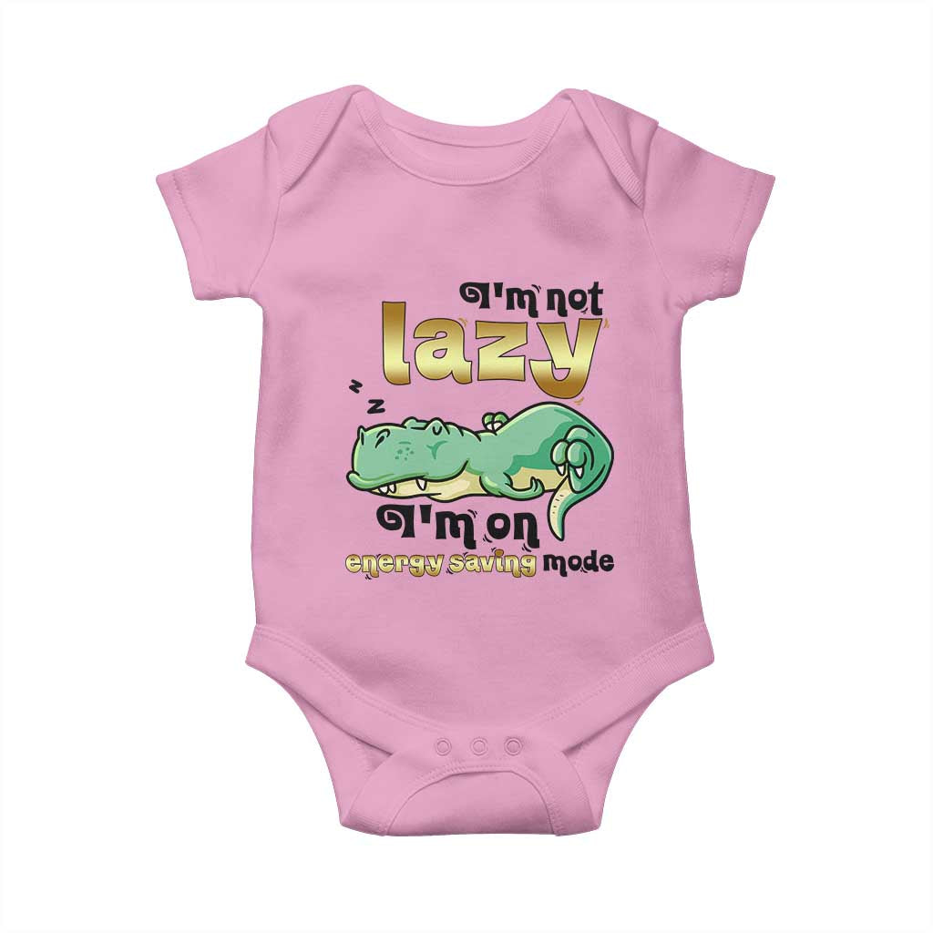 Funny Dinosaur Lover Baby Onesie I Am Not Lazy I Am On Energy Saving Mode TS12 Light Pink Print Your Wear