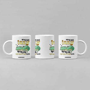 Funny Dinosaur Lover Coffee Mug I Am Not Lazy I Am On Energy Saving Mode TS12 Print Your Wear