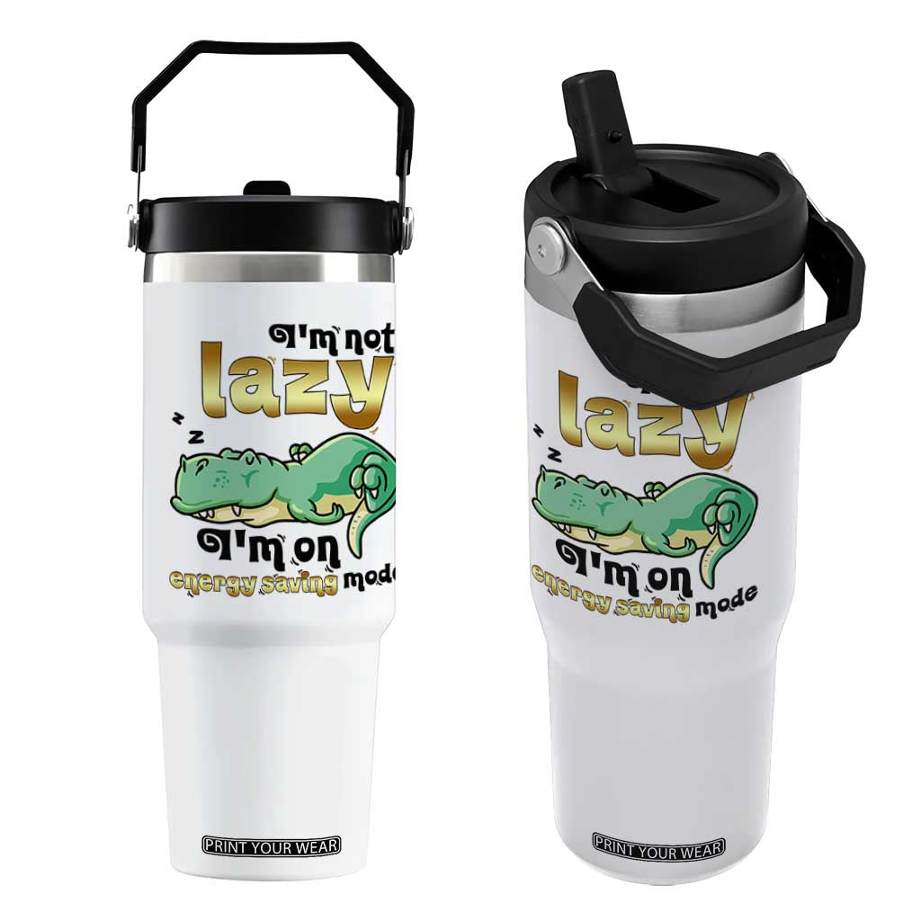 Funny Dinosaur Lover Flip Straw Tumbler I Am Not Lazy I Am On Energy Saving Mode TS12 One Size: 30 oz White Print Your Wear