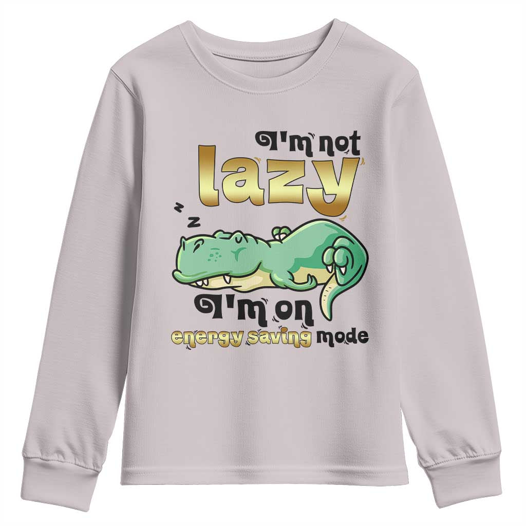 Funny Dinosaur Lover Youth Sweatshirt I Am Not Lazy I Am On Energy Saving Mode TS12 Ice Gray Print Your Wear