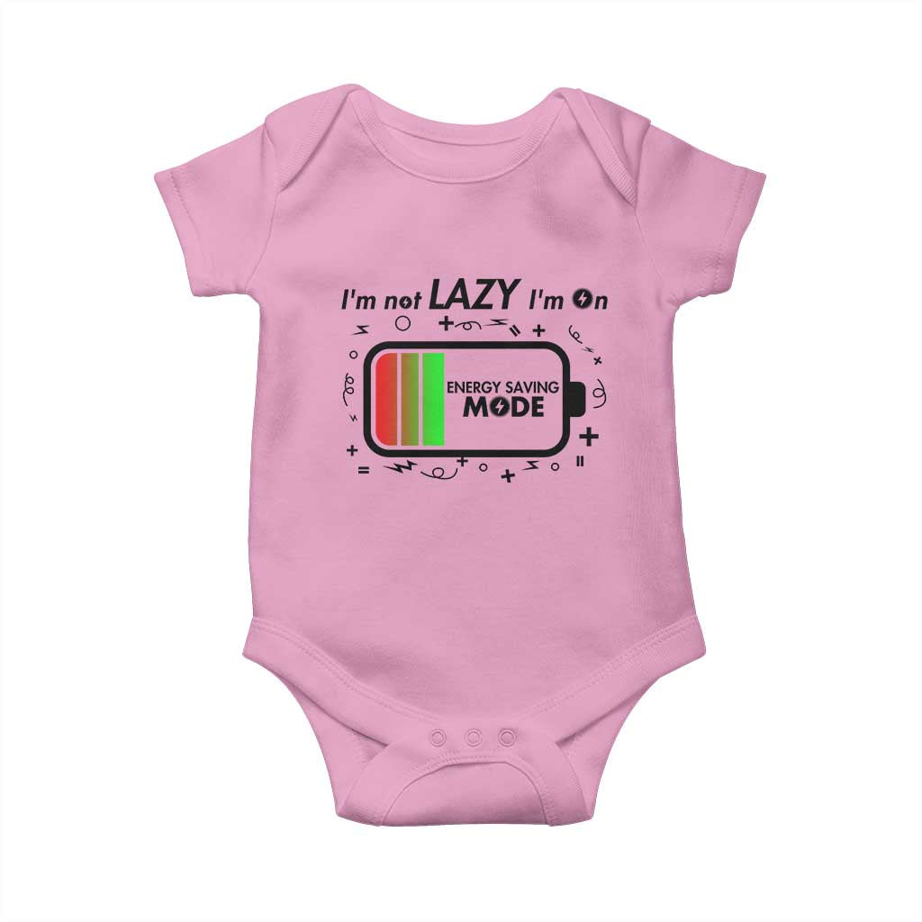 Funny Sarcastic Saying Baby Onesie I Am On Energy Saving Mode TS12 Light Pink Print Your Wear