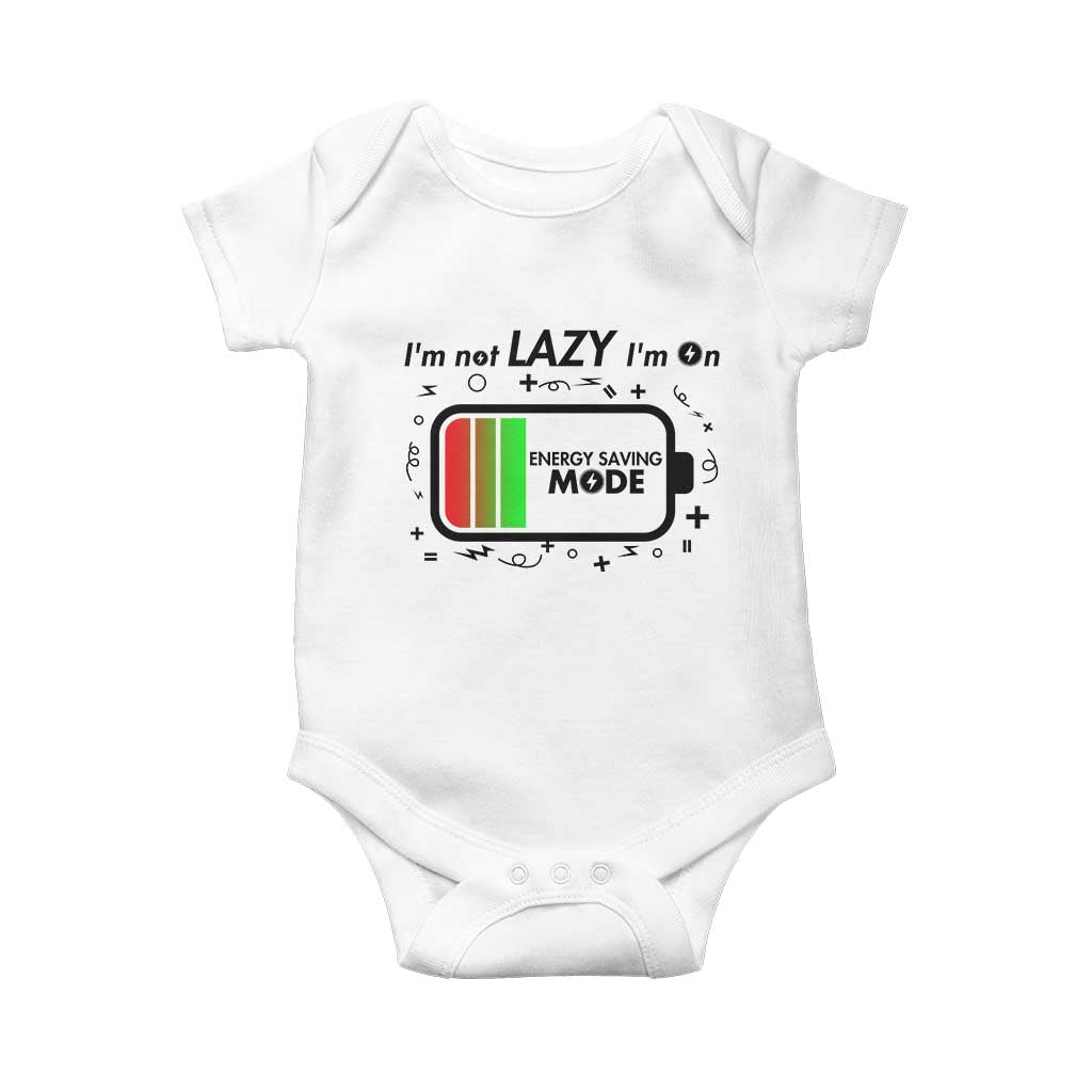 Funny Sarcastic Saying Baby Onesie I Am On Energy Saving Mode TS12 White Print Your Wear