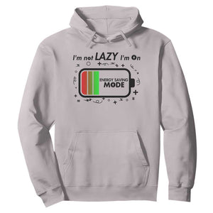 Funny Sarcastic Saying Hoodie I Am On Energy Saving Mode TS12 Ice Gray Print Your Wear