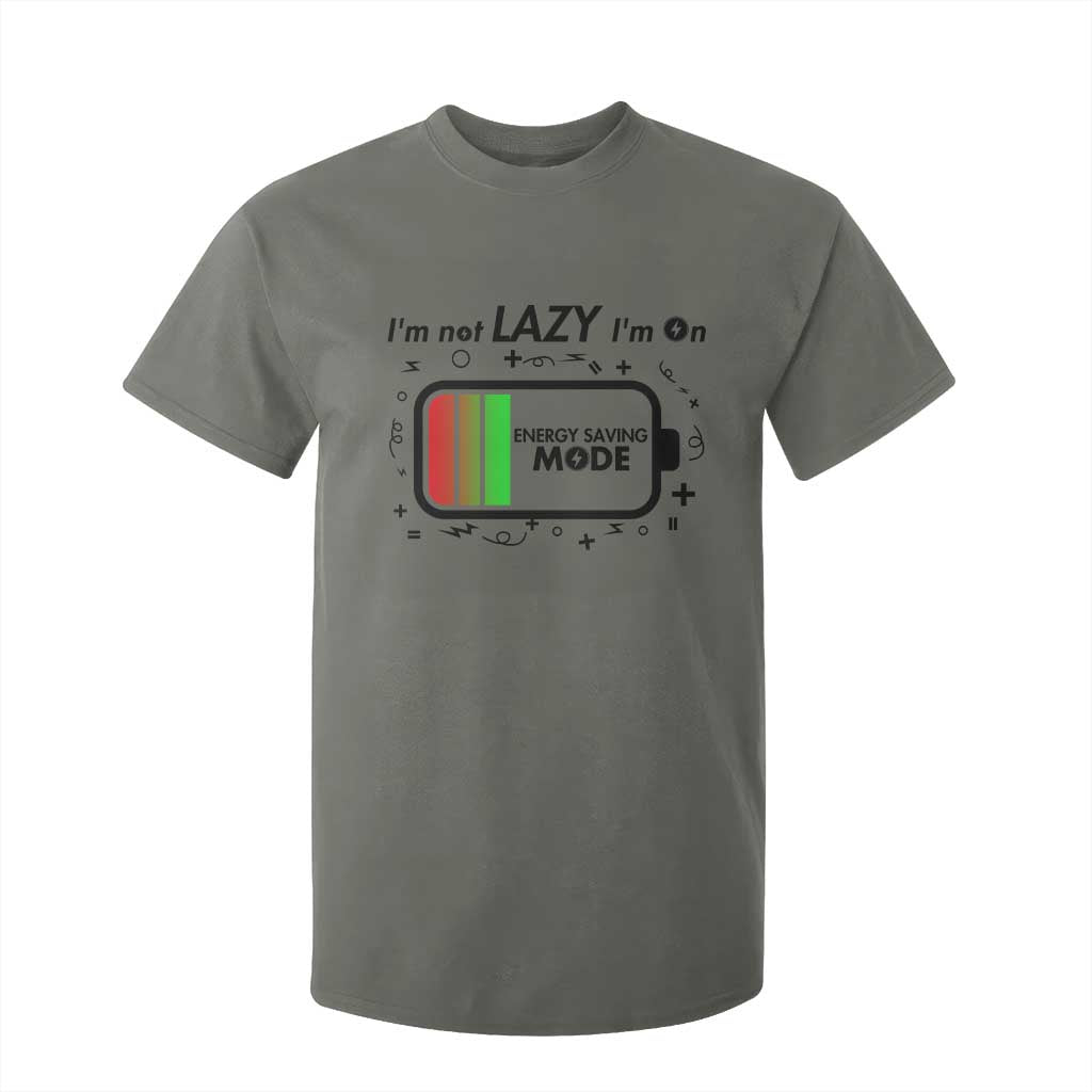 Funny Sarcastic Saying T Shirt For Kid I Am On Energy Saving Mode TS12 Military Green Print Your Wear