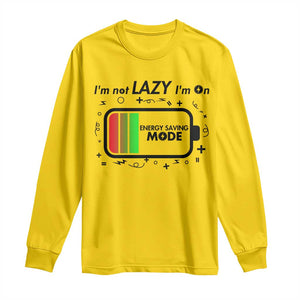 Funny Sarcastic Saying Long Sleeve Shirt I Am On Energy Saving Mode TS12 Daisy Print Your Wear