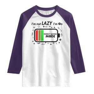 Funny Sarcastic Saying Raglan Shirt I Am On Energy Saving Mode TS12 White Purple Print Your Wear
