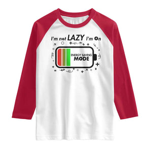 Funny Sarcastic Saying Raglan Shirt I Am On Energy Saving Mode TS12 White Red Print Your Wear