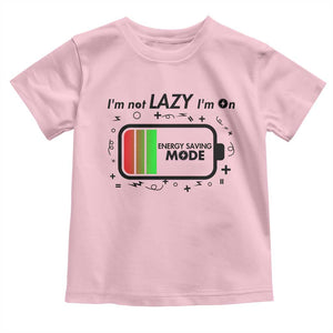 Funny Sarcastic Saying Toddler T Shirt I Am On Energy Saving Mode TS12 Light Pink Print Your Wear