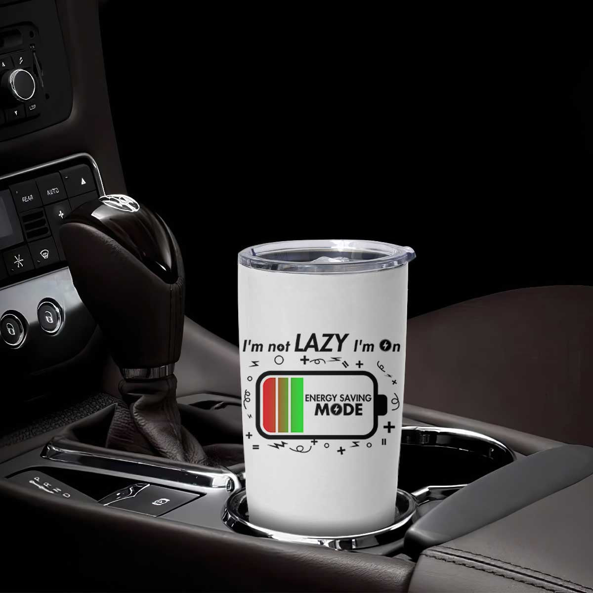 Funny Sarcastic Saying Tumbler Cup I Am On Energy Saving Mode TS12 Print Your Wear