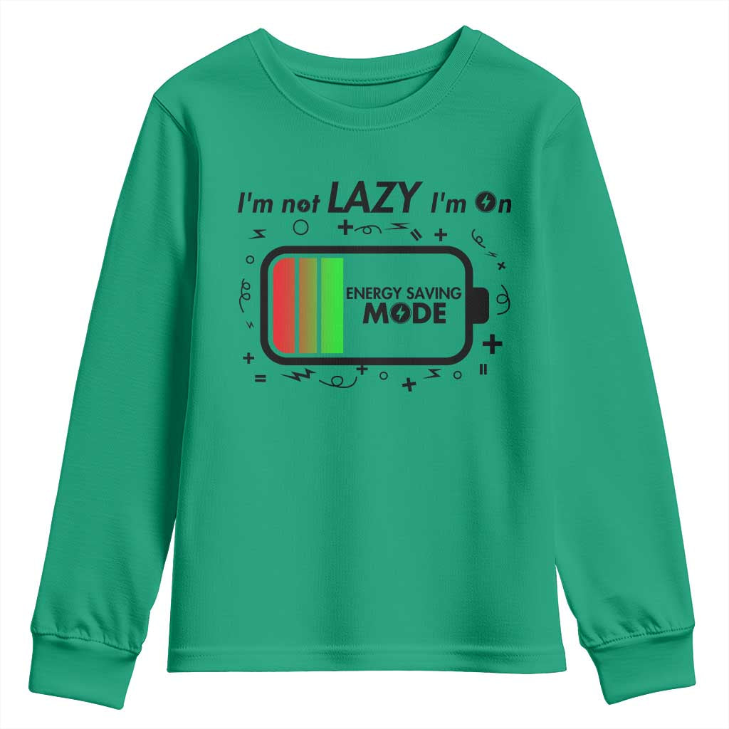Funny Sarcastic Saying Youth Sweatshirt I Am On Energy Saving Mode TS12 Irish Green Print Your Wear