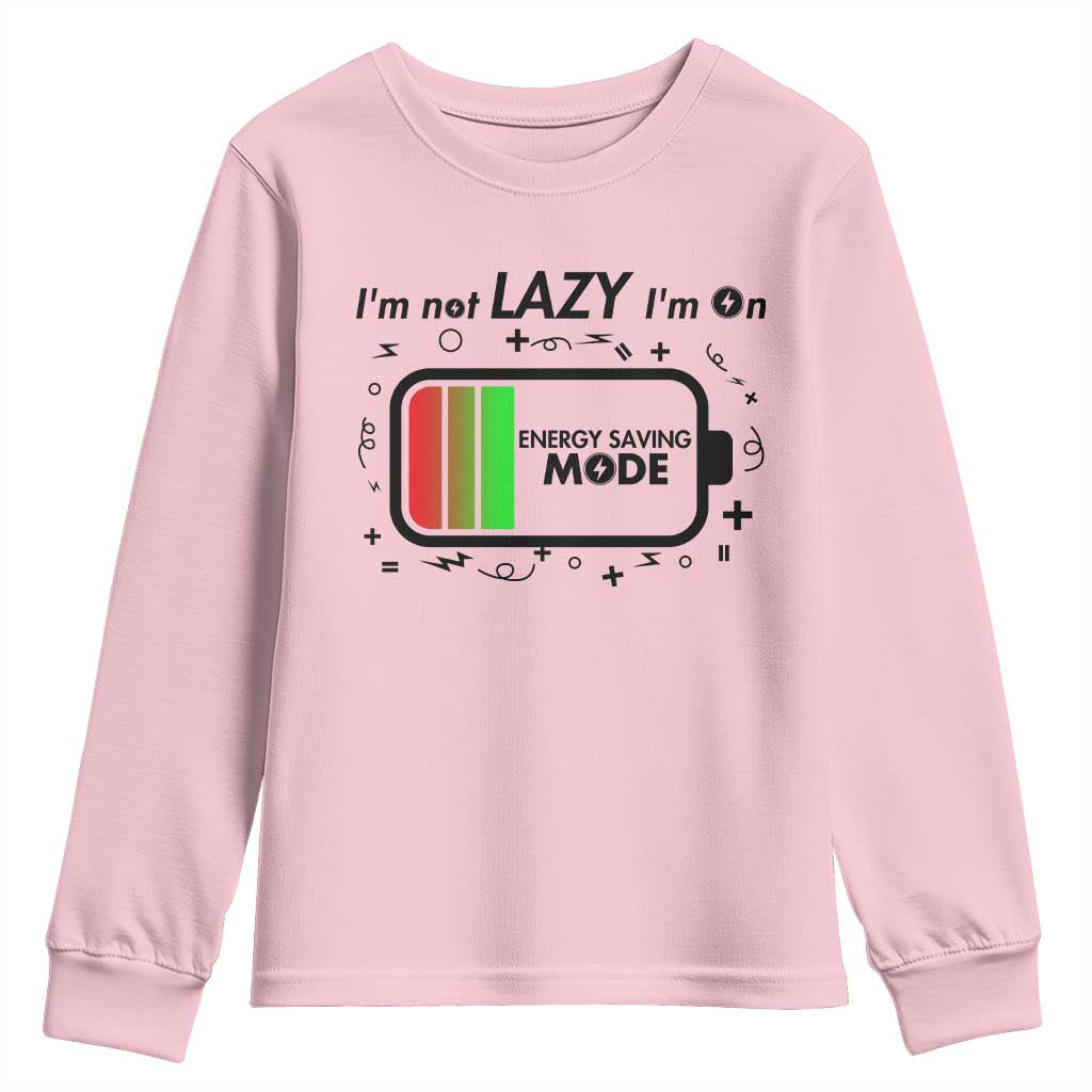 Funny Sarcastic Saying Youth Sweatshirt I Am On Energy Saving Mode TS12 Light Pink Print Your Wear