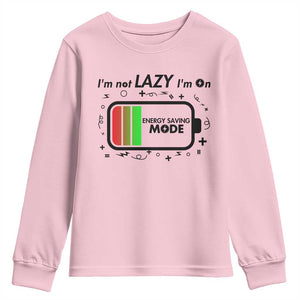 Funny Sarcastic Saying Youth Sweatshirt I Am On Energy Saving Mode TS12 Light Pink Print Your Wear