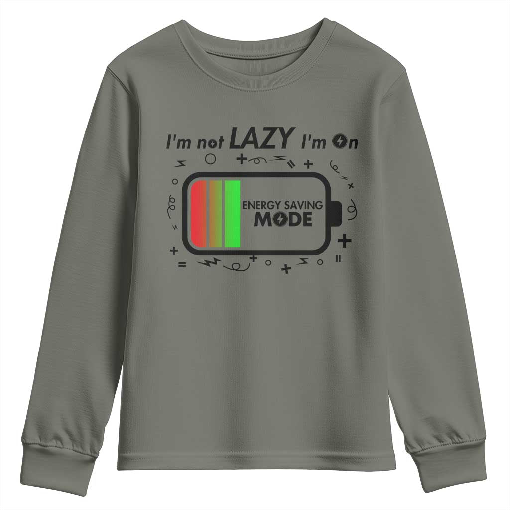 Funny Sarcastic Saying Youth Sweatshirt I Am On Energy Saving Mode TS12 Military Green Print Your Wear
