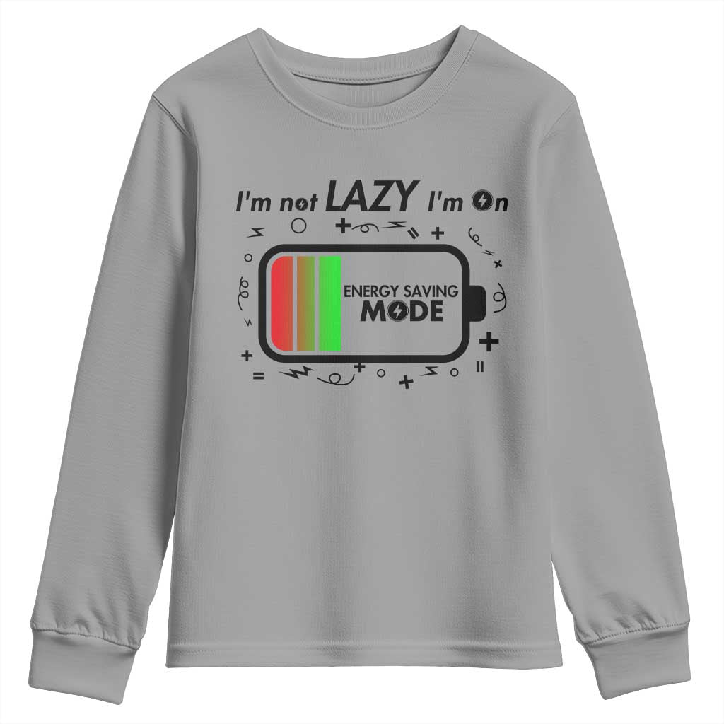 Funny Sarcastic Saying Youth Sweatshirt I Am On Energy Saving Mode TS12 Sport Gray Print Your Wear