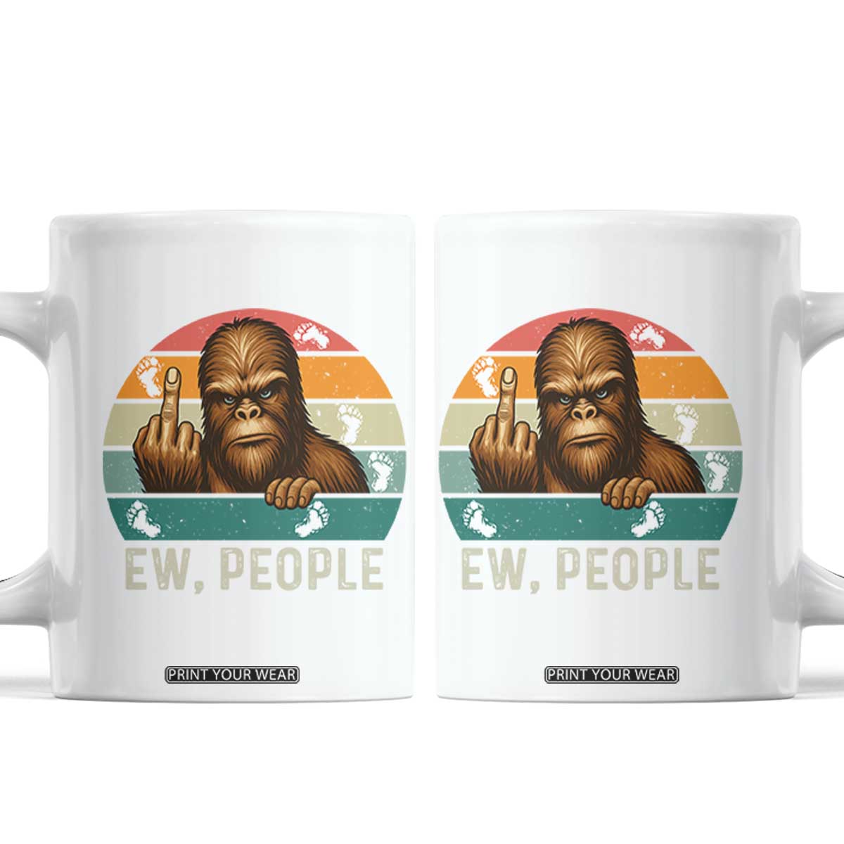 Bigfoot Lover Coffee Mug Funny Ew People Retro Sunset Design TS12 White Print Your Wear