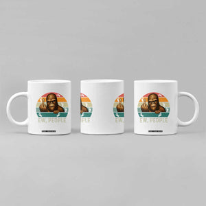 Bigfoot Lover Coffee Mug Funny Ew People Retro Sunset Design TS12 Print Your Wear