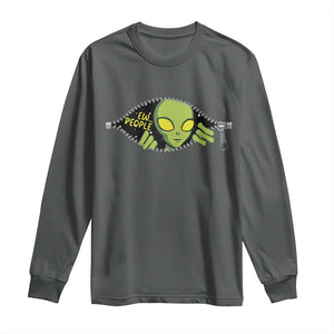 Funny Alien Long Sleeve Shirt Ew People Hater Quote TS12 Dark Heather Print Your Wear