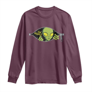 Funny Alien Long Sleeve Shirt Ew People Hater Quote TS12 Maroon Print Your Wear