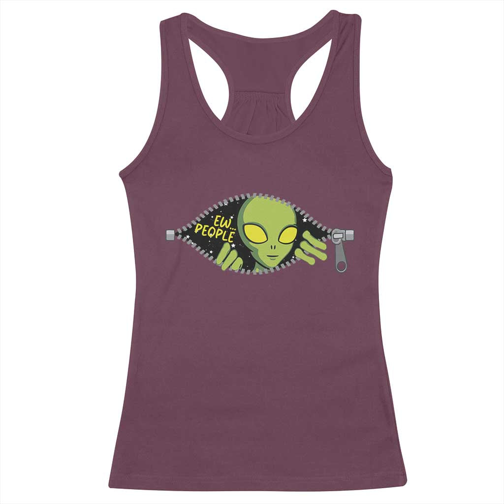 Funny Alien Racerback Tank Top Ew People Hater Quote TS12 Maroon Print Your Wear