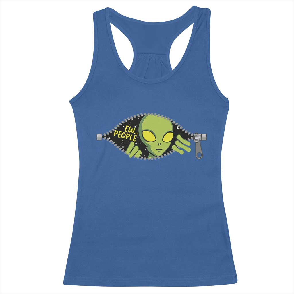 Funny Alien Racerback Tank Top Ew People Hater Quote TS12 Royal Blue Print Your Wear