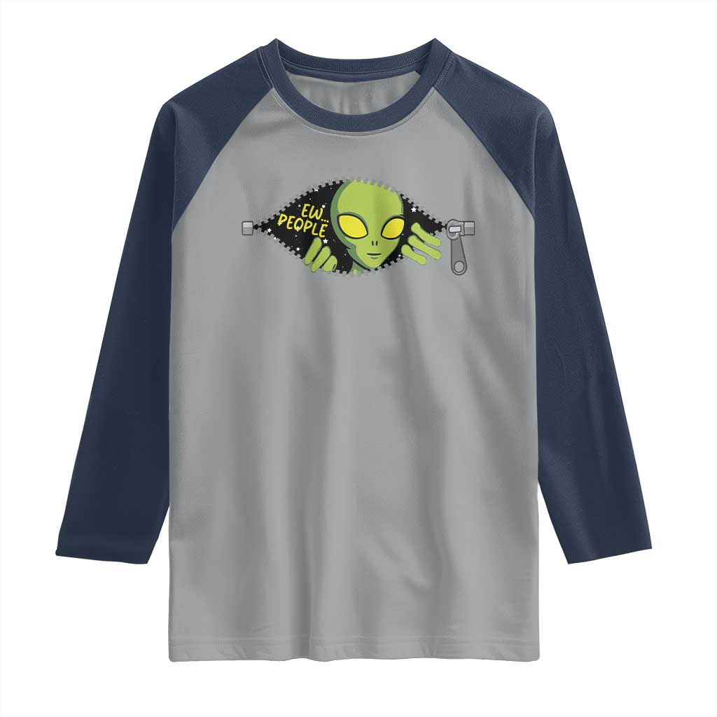 Funny Alien Raglan Shirt Ew People Hater Quote TS12 Sport Gray Navy Print Your Wear