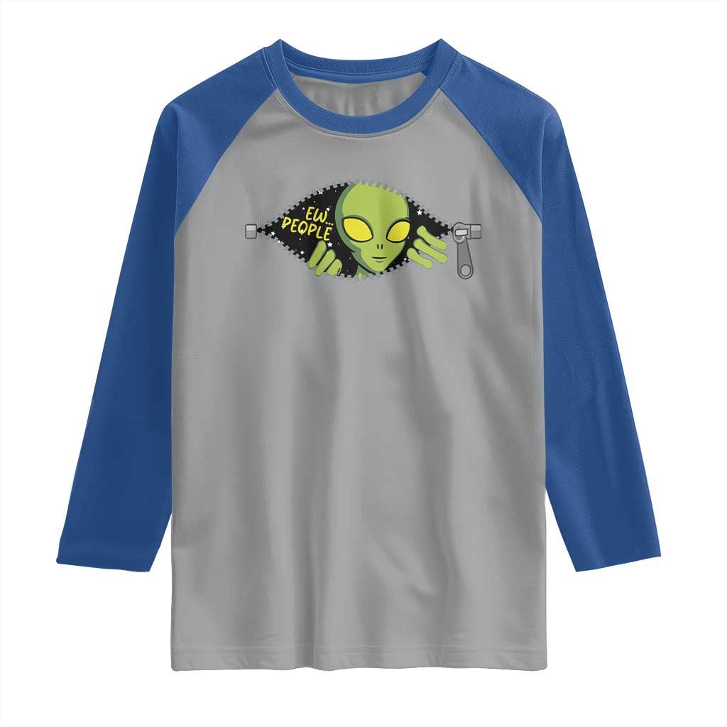 Funny Alien Raglan Shirt Ew People Hater Quote TS12 Sport Gray Royal Print Your Wear