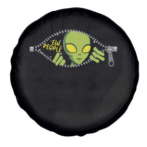 Funny Alien Spare Tire Cover Ew People Hater Quote TS12 Print Your Wear