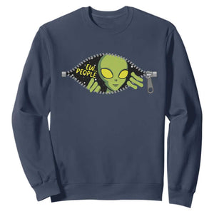 Funny Alien Sweatshirt Ew People Hater Quote TS12 Navy Print Your Wear