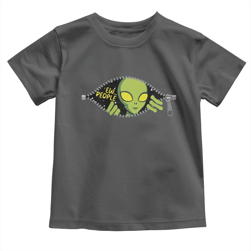 Funny Alien Toddler T Shirt Ew People Hater Quote TS12 Dark Heather Print Your Wear