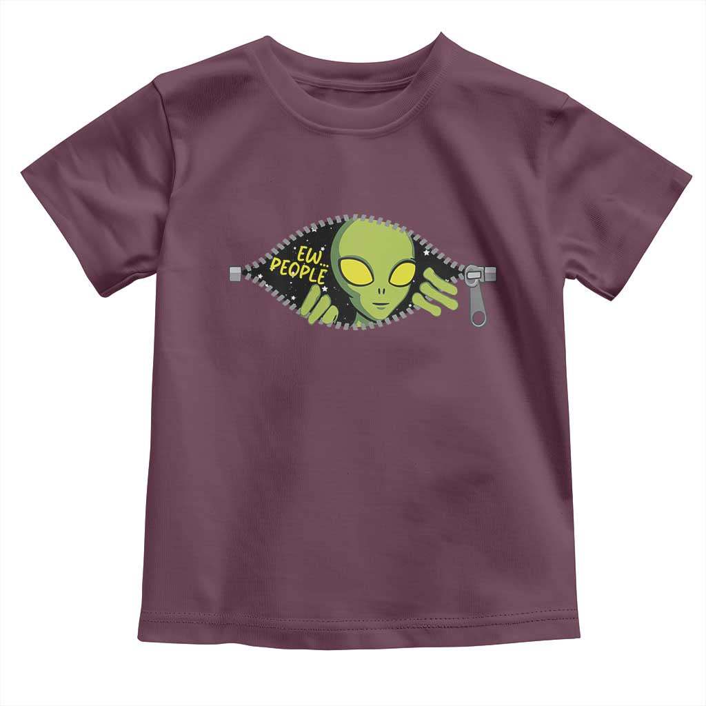Funny Alien Toddler T Shirt Ew People Hater Quote TS12 Maroon Print Your Wear