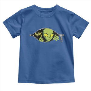 Funny Alien Toddler T Shirt Ew People Hater Quote TS12 Royal Blue Print Your Wear