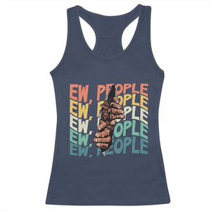 Ew People Hater Racerback Tank Top Funny Bigfoot Sarcastic Quote TS12 Navy Print Your Wear