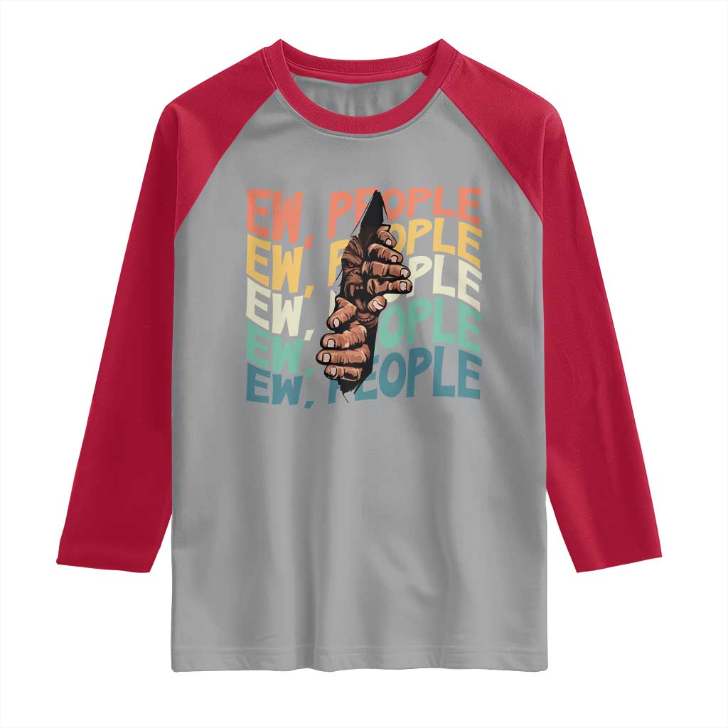 Ew People Hater Raglan Shirt Funny Bigfoot Sarcastic Quote TS12 Sport Gray Red Print Your Wear