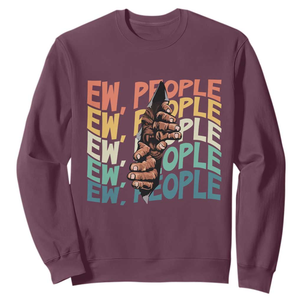 Ew People Hater Sweatshirt Funny Bigfoot Sarcastic Quote TS12 Maroon Print Your Wear