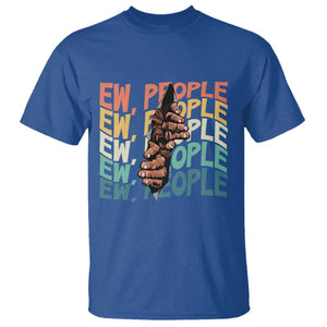 Ew People Hater T Shirt Funny Bigfoot Sarcastic Quote TS12 Royal Blue Print Your Wear