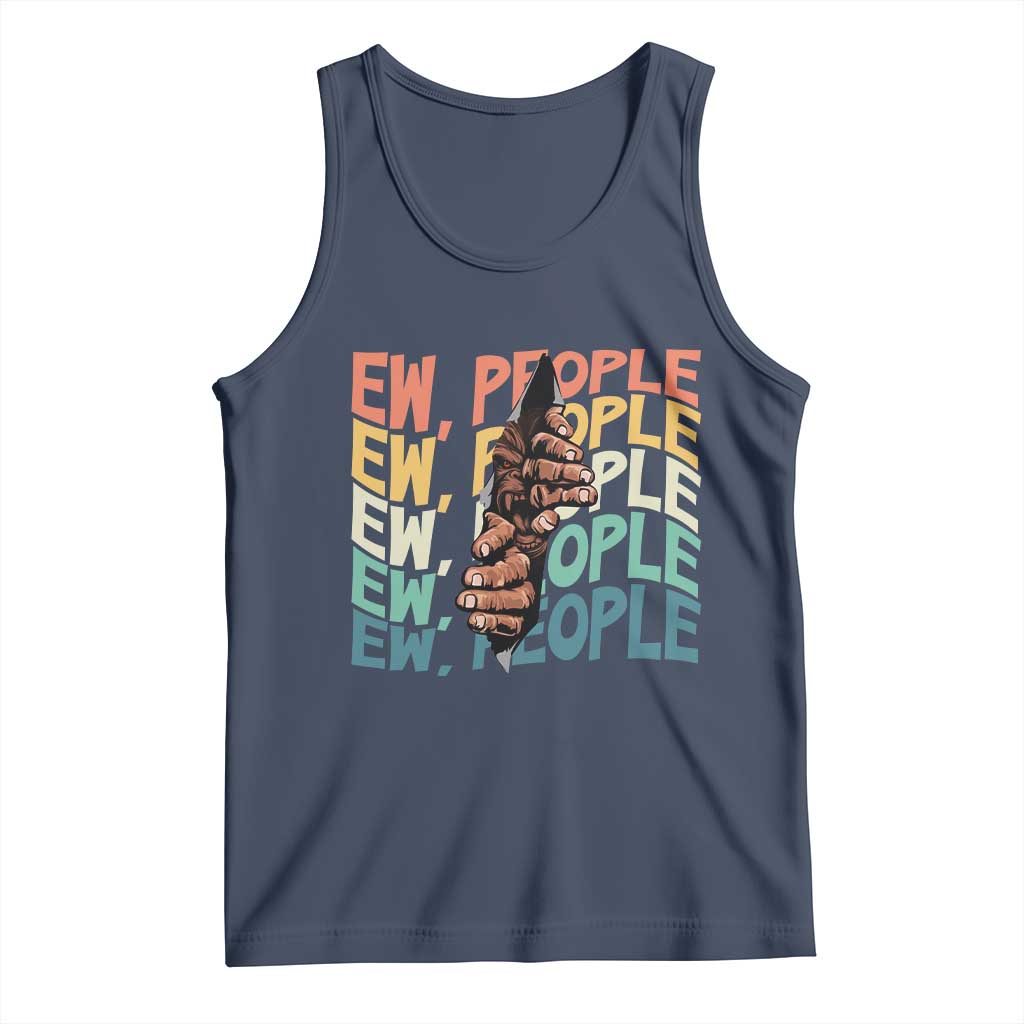 Ew People Hater Tank Top Funny Bigfoot Sarcastic Quote TS12 Navy Print Your Wear