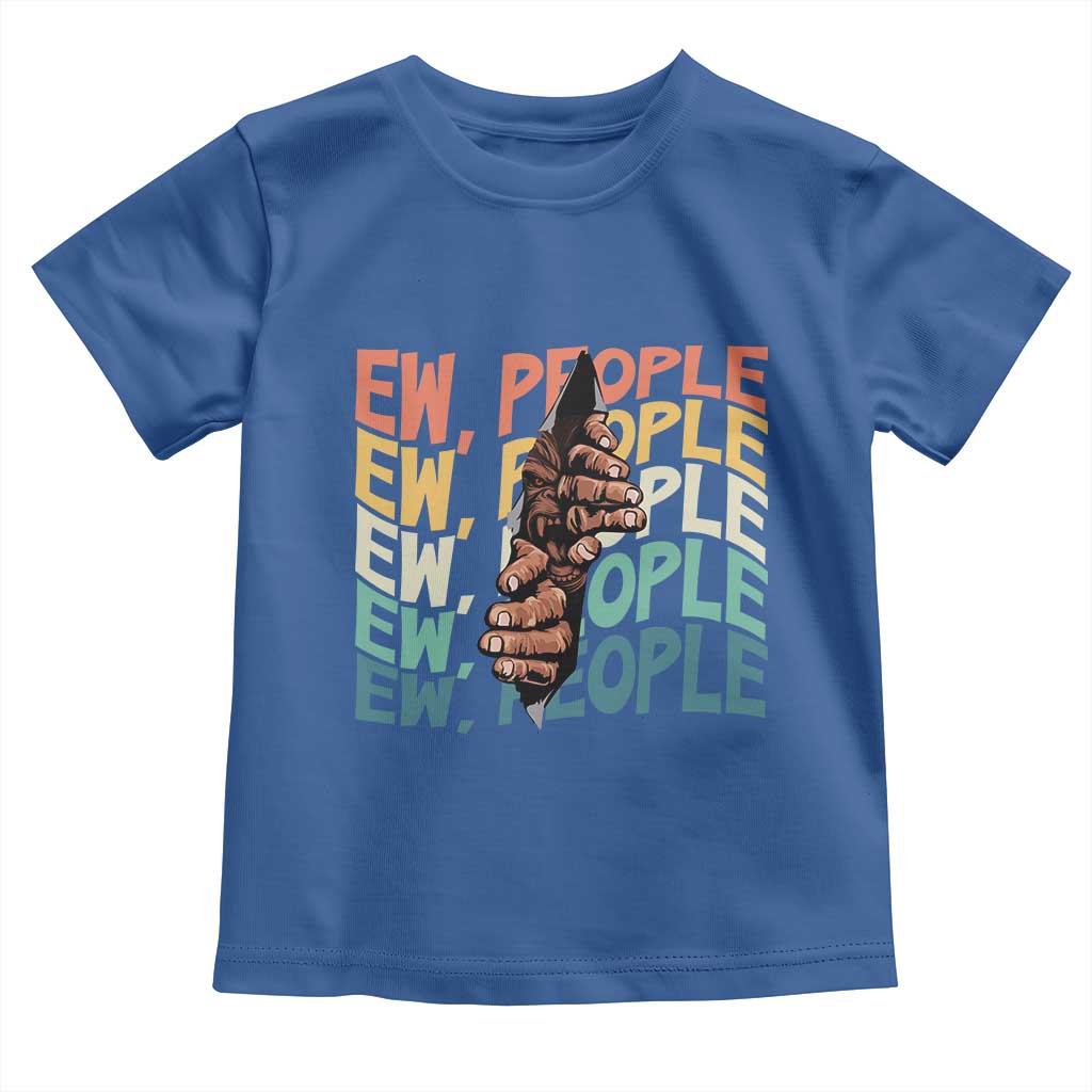Ew People Hater Toddler T Shirt Funny Bigfoot Sarcastic Quote TS12 Royal Blue Print Your Wear