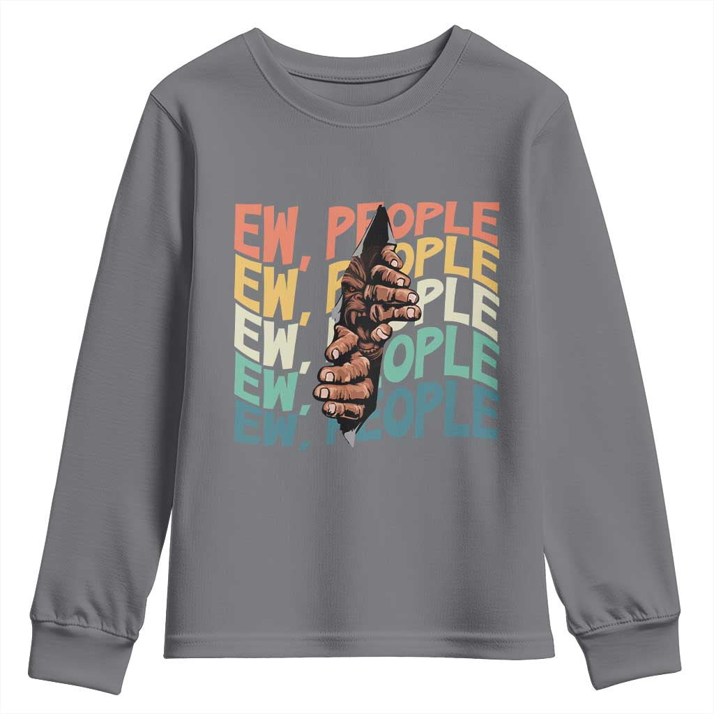 Ew People Hater Youth Sweatshirt Funny Bigfoot Sarcastic Quote TS12 Charcoal Print Your Wear