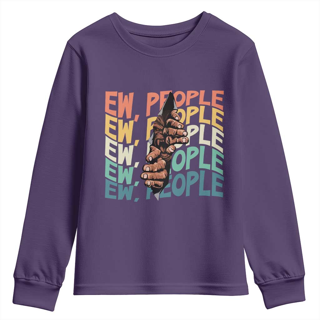 Ew People Hater Youth Sweatshirt Funny Bigfoot Sarcastic Quote TS12 Purple Print Your Wear