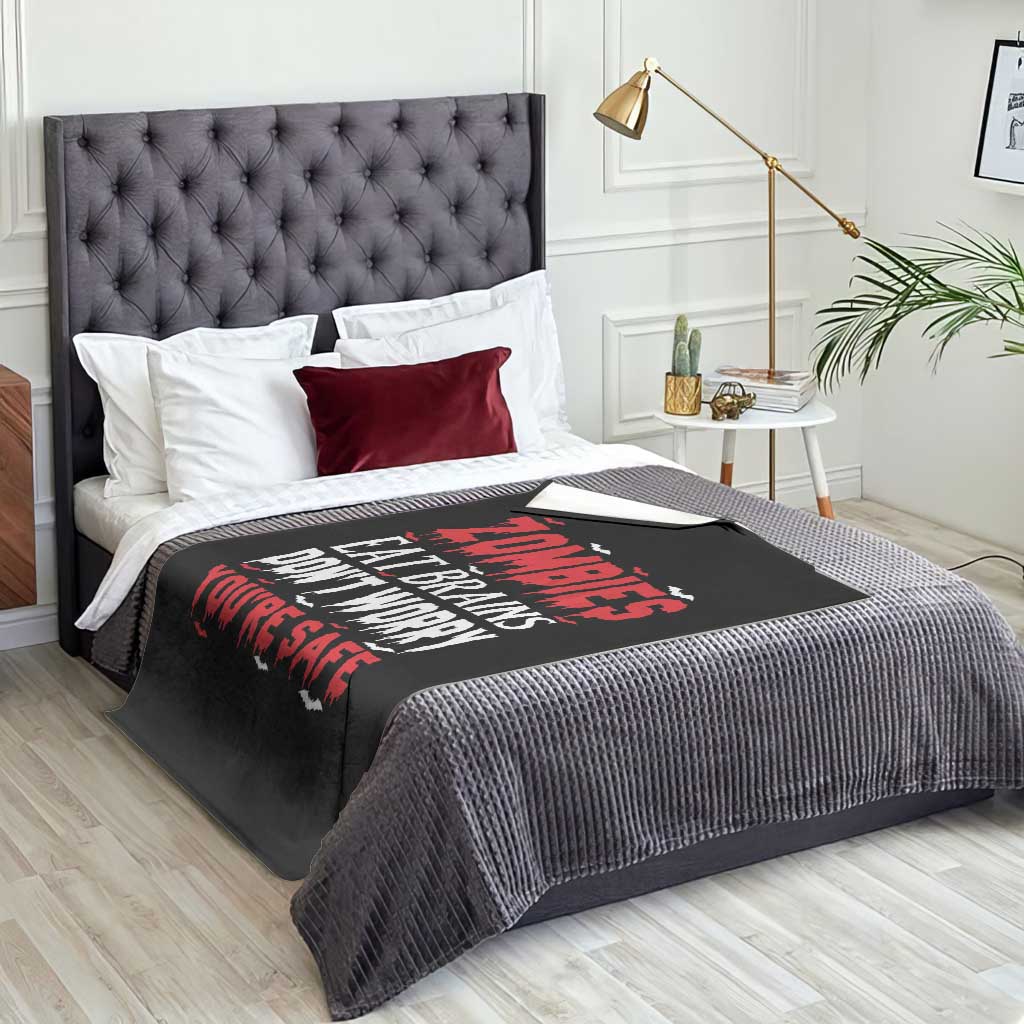 Zombies Eat Brains Dont Worry You Are Safe Throw Blanket Funny Zombie Joke