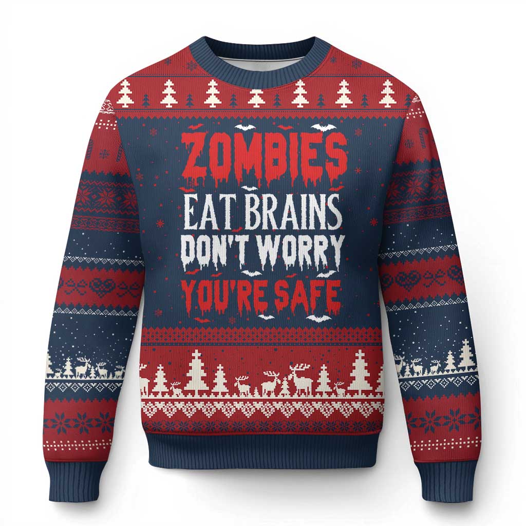 Zombies Eat Brains Dont Worry You Are Safe Ugly Christmas Sweater Funny Zombie Joke